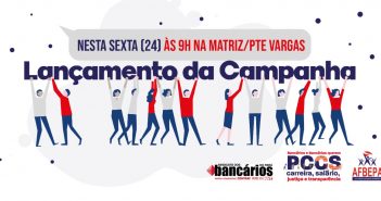 PCCS: Lançamento da campanha de valorização do funcionalismo do Banpará é nessa sexta (24)