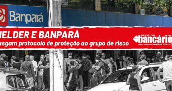 Helder e Banpará rasgam protocolo de proteção ao grupo de risco
