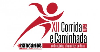 XII CORRIDA E CAMINHADA DE BANCÁRIOS E BANCÁRIAS DO PARÁ