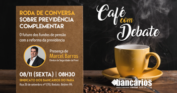 Previdência complementar estará em pauta no Café com Debate dessa sexta