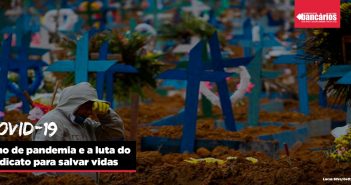 Covid-19: 1 ano de pandemia e a luta do Sindicato para salvar vidas