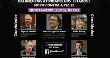 CUT e entidades denunciarão reforma Administrativa em live, nesta quinta