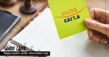 Negociações sobre Saúde Caixa serão retomadas nesta quarta-feira (13)