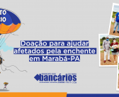 Sindicato Solidário chega às famílias desabrigadas em Marabá