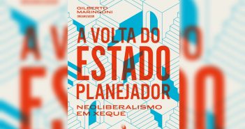Pandemia mostra a importância de um Estado planejador em contraponto ao neoliberalismo