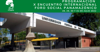 Assim se desenrolará o X Fórum Social Pan-Amazônico. Sindicato estará presente.