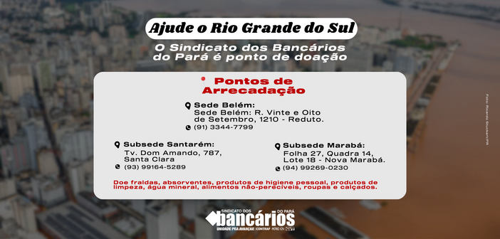 Ajude o Rio Grande do Sul!