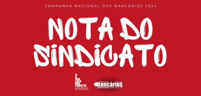 CN2024: Assinatura do ACT 2024/2026 do Banco da Amazônia é cancelada