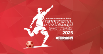 17 de maio: Vem aí o 8º Torneio Interbancários de Futsal 2025 em Santarém
