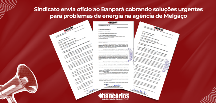 Sindicato cobra solução urgente para problemas de energia na agência de Melgaço
