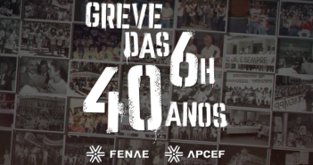 Greve das 6h: Fenae comemora os 40 anos da paralisação nacional no dia 30 de outubro