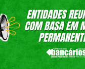 ENTIDADES REUNEM COM BASA EM MESA PERMANENTE