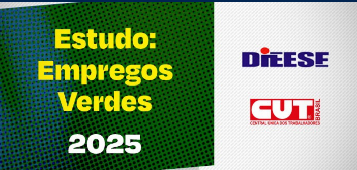 CUT e Dieese apontam precarização e informalidade nos empregos verdes no Brasil