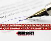 SINDICATO PEDE MEDIDAS COMPENSATÓRIAS AOS BANCÁRIOS QUE TRABALHARÃO DURANTE A COP30