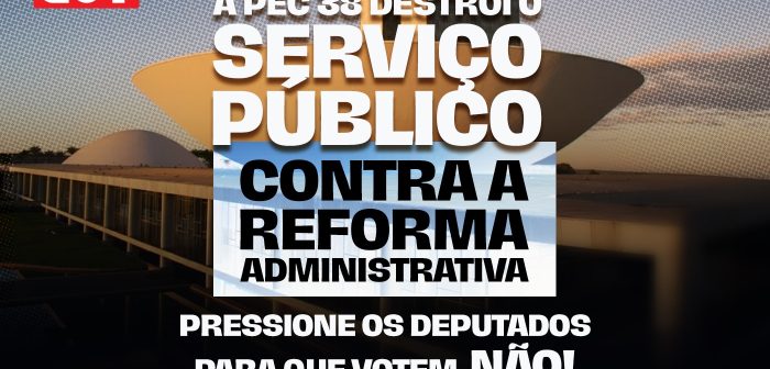 NA PRESSÃO: diga não a PEC que pretende desmontar os serviços públicos no país