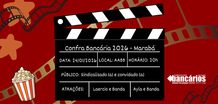 Uma Noite no Cinema: Confraternização Bancária de Marabá será temática. Confirma presença!