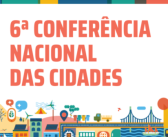 CUT leva reivindicações dos trabalhadores à 6ª Conferência Nacional das Cidades