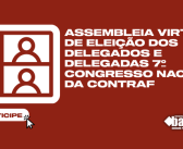 Sindicato convoca sindicalizados(as) para Assembleia Extraordinária de eleição dos delegados e delegadas ao 7º  Congresso Nacional da CONTRAF