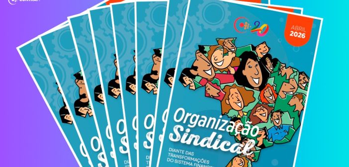 Contraf-CUT lança cartilha sobre organização sindical diante das transformações do sistema financeiro