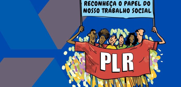 O que é a PLR Social da Caixa e porque os trabalhadores cobram na Justiça o pagamento integral do benefício