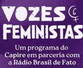 Vozes Feministas leva à Rádio Brasil de Fato debates sobre geopolítica a partir do feminismo popular