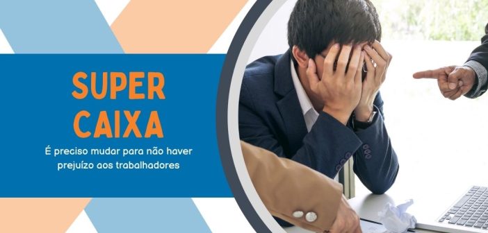 Contraf-CUT cobra mudanças no programa Super Caixa e alerta para possíveis prejuízos aos trabalhadores