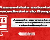 EDITAL DE CONVOCAÇÃO DE ASSEMBLEIA SETORIAL EXTRAORDINÁRIA BANPARÁ S.A. APROVAÇAO DA MINUTA ESPECÍFICA DE REINVIDICAÇÕES