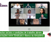 CN2026: Cláusulas sociais e condições de trabalho abrem rodada de negociações entre Sindicato e Banco da Amazônia
