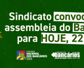 CN2026: Sindicato convoca assembleia do Banco da Amazônia para hoje, 22