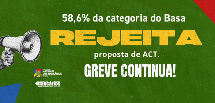 CN2026: Proposta de ACT do Banco da Amazônia é rejeitada e greve continua
