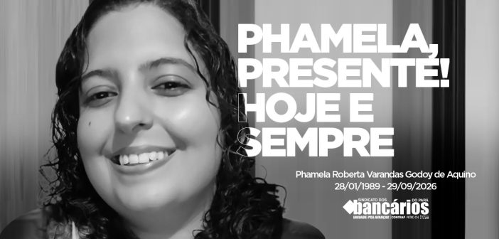 Phamela Godoy, presente!