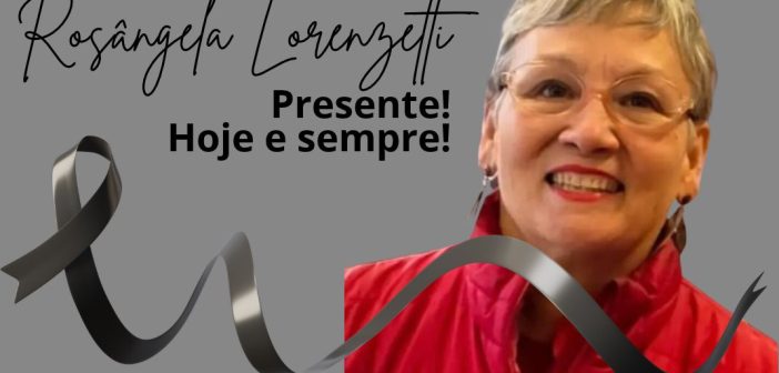 Contraf-CUT lamenta falecimento de Rosângela de Farias Silva Lorenzetti